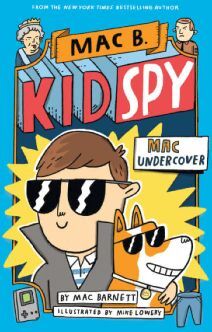 MAC B. KID SPY # 1 MAC UNDERCOVER