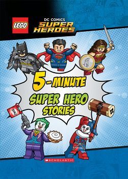5-MINUTE SUPER HERO STORIES ( LEGO DC SUPER HEROES )