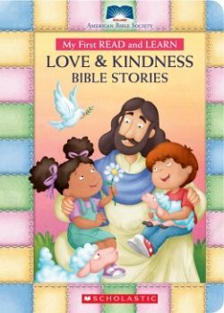 MY FIRST READ AND LEARN BIBLE LOVE AND KINDNESS