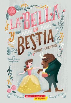 LA BELLA Y LA BESTIA Y OTROS CUENTOS