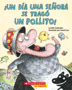 �UN D�A UNA SE�ORA SE TRAG� UN POLLITO!