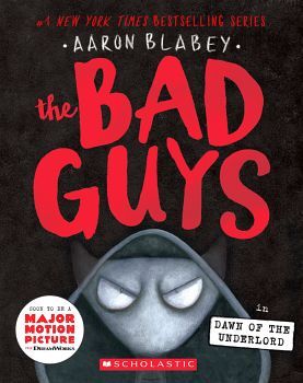 THE BAD GUYS # 11: IN DAWN OF THE UNDERLORD