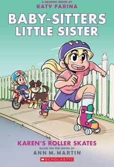 BABY SITTERS LITTLE SISTER GRAPHIX # 2: KAREN'S ROLLER SKATES