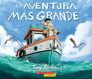 LA AVENTURA MAS GRANDE / THE GREATEST ADVENTURE