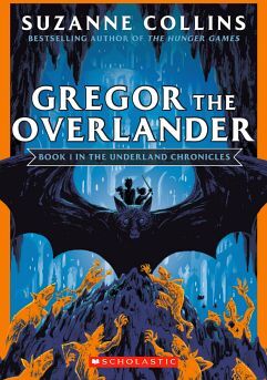 UNDERLAND CHRONICLES # 1: GREGOR THE OVERLANDER