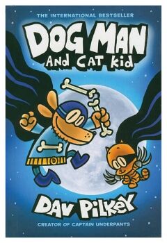 DOG MAN: AND CAT KID