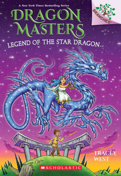 LEGEND OF THE STAR DRAGON: A BRANCHES BOOK (DRAGON MASTERS #25)