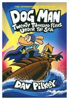 DOG MAN: TWENTY THOUSAND FLEAS UNDER THE SEA