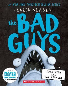 THE BAD GUYS IN OPEN WIDE AND SAY ARRRGH! VOL. 15