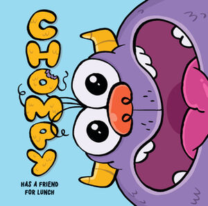CHOMPY HAS A FRIEND FOR LUNCH: AN INTERACTIVE PICTURE BOOK