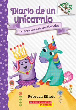 DIARIO DE UN UNICORNIO -LA PRINCESA DE LOS DUENDES-