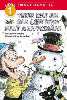 THERE WAS AN OLD LADY WHO BUILT A SNOWMAN!
