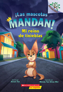 �LAS MASCOTAS MANDAN! #1: MI REINO DE TINIEBLAS