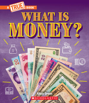 WHAT IS MONEY?