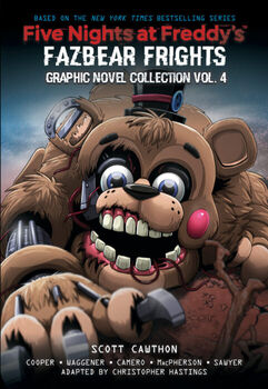 FIVE NIGHTS AT FREDDY'S: #4 -FAZBEAR FRIGHTS GRAPHIC NOVEL C.-