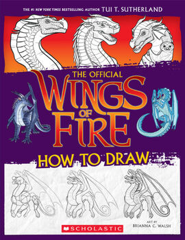WINGS OF FIRE: THE OFFICIAL HOW TO DRAW