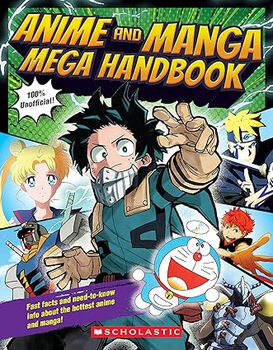 ANIME AND MANGA MEGA HANDBOOK
