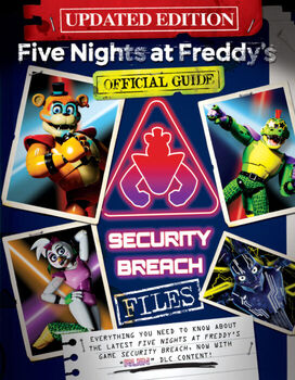 FIVE NIGHTS AT FREDDY'S -SECURITY BREACH FILES-