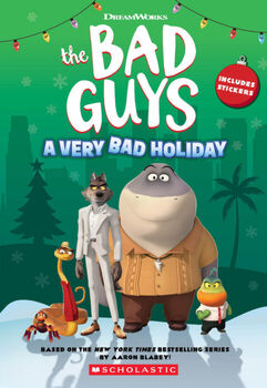 DREAMWORKS THE BAD GUYS A VERY BAD HOLIDAY
