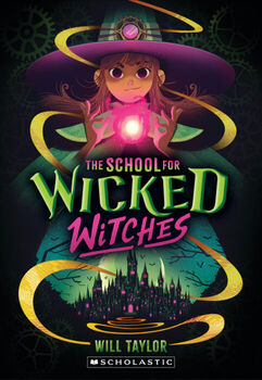 THE SCHOOL FOR WICKED WITCHES (1)