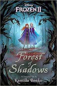FROZEN II FOREST OF SHADOWS          -HARDCOVER-