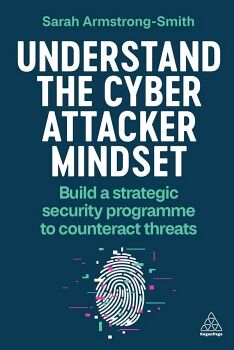 UNDERSTAND THE CYBER ATTACKER MINDSET