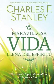 LA MARAVILLOSA VIDA LLENA DEL ESP�RITU