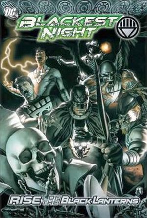 BLACKEST NIGHT RISE OF THE BLACK LANTERNS