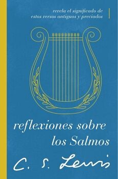 REFLEXIONES SOBRE LOS SALMOS