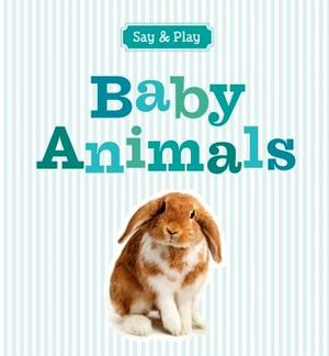 BABY ANIMALS (SAY & PLAY)