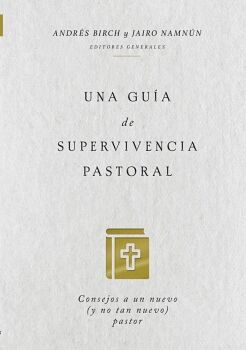 UNA GU�A DE SUPERVIVENCIA PASTORAL