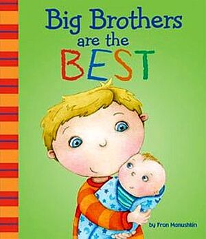 BIG BROTHERS ARE THE BEST