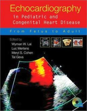 ECHOCARDIOGRAPHY IN PEDIATRIC AND CONGENITAL HEART DISEASE