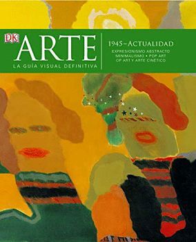 ARTE (1945-ACTUALIDAD EXPRESIONISMO ABSTRACTO/MINIMALISMO)