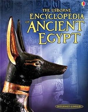 THE USBORNE ENCYCLOPEDIA OF ANCIENT EGYPT(USBORNE INTERNET-LINKED