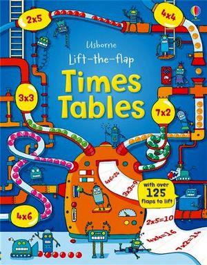 TIMES TABLES: WITH OVER 125 FLAPS TO LIFT (USBORNE LIFT-THE-FLAP)