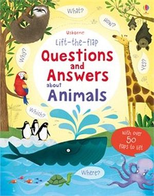 LIFT THE FLAP QUESTIONS & ANSWER ABOUT ANIMALS
