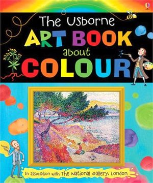 THE USBORNE ART BOOK ABOUT COLOUR
