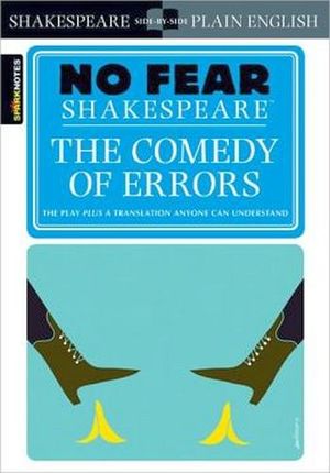 COMEDY OF ERRORS, THE (NO FEAR SHAKESPEARE)