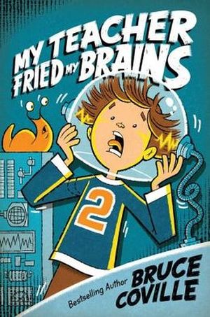 MY TEACHER FRIED MY BRAINS