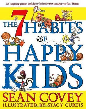 THE 7 HABITS OF HAPPY KIDS