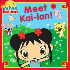 NI HAO, KAI-LAN -MEET KAI-LAN!-