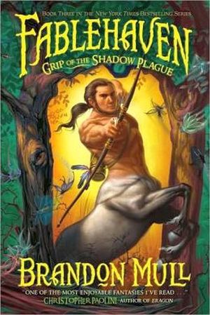 FABLEHAVEN #3: GRIP OF THE SHADOW PLAGUE-