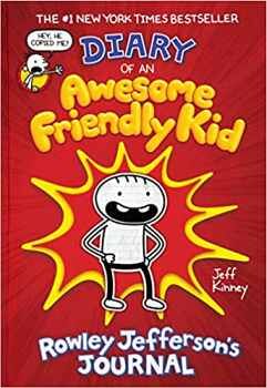 DIARY OF AN AWESOME FRIENDLY KID: ROWLEY FERRERSON'S JOURNAL