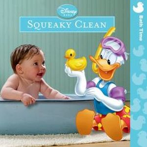 SQUEKY CLEAN (DISNEY BABY: BATH TIME)