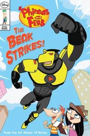 PHINEAS & FERB #6: THE BEAK STRIKES!