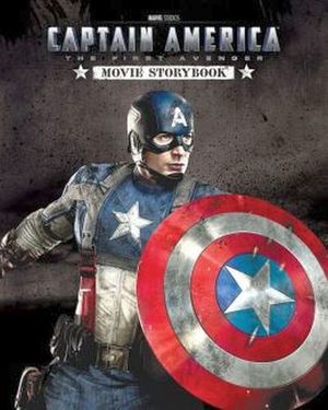 CAPTAIN AMERICA: THE FIRST AVENGER (MOVIE STORYBOOK)
