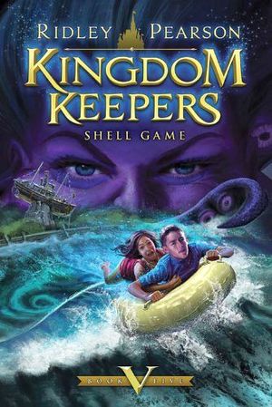 KINGDOM KEEPERS V: SHELL GAME
