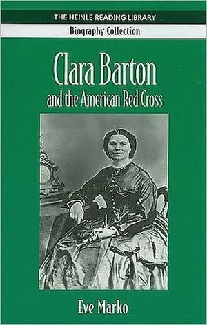 CLARA BARTON AND THE AMERICAN RED (BIOGRAPHY COLLECTION)