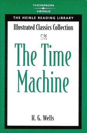 THE TIME MACHINE (ILLUSTRATED CLASSICS COLLECTION)